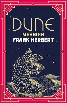 Dune Messiah: The inspiration for the new blockbuster film - Frank Herbert - cover