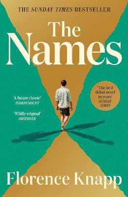 The Names: 'The best debut novel in years' Sunday Times - Florence Knapp - cover