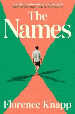 The Names: 'The best debut novel in years' Sunday Times - Florence Knapp - cover