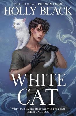 White Cat: The first book in the spellbinding Curse Workers series by the No. 1 Sunday Times bestselling author of The Cruel Prince - Holly Black - cover