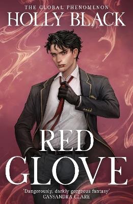 Red Glove: The second book in the spellbinding Curse Workers series by the No. 1 Sunday Times bestselling author of The Cruel Prince - Holly Black - cover