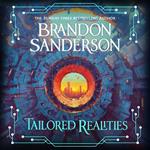 Tailored Realities