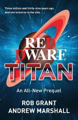 Red Dwarf: Titan - Rob Grant,Andrew Marshall - cover