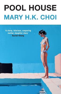 Pool House - Mary H.K. Choi - cover
