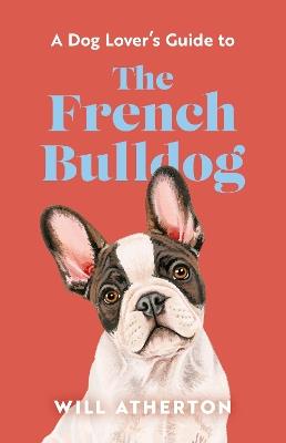 The French Bulldog - Will Atherton - cover