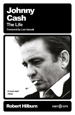 Johnny Cash: The Life - Robert Hilburn - cover