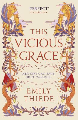 This Vicious Grace: the romantic, unforgettable fantasy debut of the year - Emily Thiede - cover