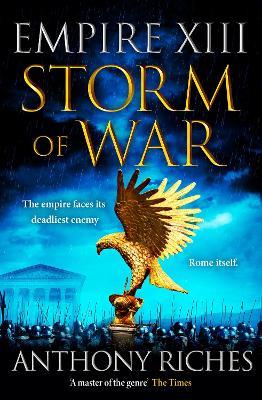 Storm of War:  Empire XIII - Anthony Riches - cover