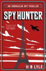 Spy Hunter: a thriller that skilfully mixes real history with high-octane action sequences and features Sherlock Holmes