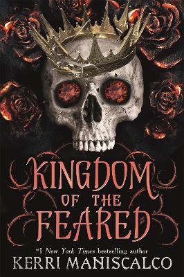 Kingdom of the Feared: The Sunday Times and New York Times bestselling steamy finale to the Kingdom of the Wicked series - Kerri Maniscalco - cover