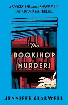 The Bookshop Murders: Dive right into Cecil Court with amateur sleuth Lucy Darkwether in this thrilling historical cosy crime debut - Jenny Gladwell - cover
