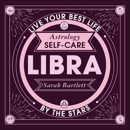 Astrology Self-Care: Libra