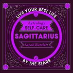 Astrology Self-Care: Sagittarius