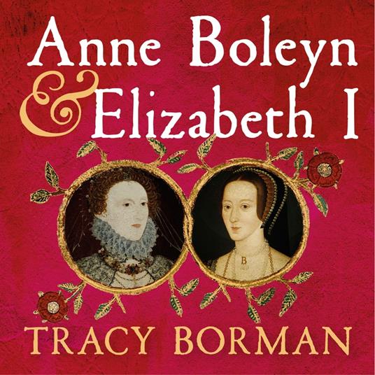 Anne Boleyn & Elizabeth I