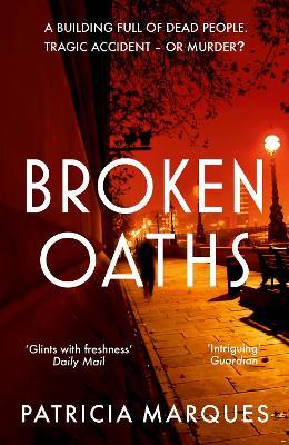 Broken Oaths: An electric, chilling new crime thriller perfect for fans of Nadine Matheson - Patricia Marques - cover