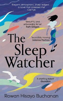 The Sleep Watcher - Rowan Hisayo Buchanan - cover