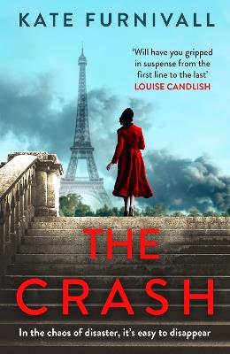 The Crash: gripping and unforgettable WW2 historical fiction from the acclaimed author of The Liberation - Kate Furnivall - cover