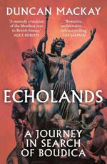 Echolands: A Journey in Search of Boudica