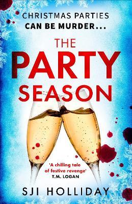 The Party Season: the most gripping and twisty Christmas detective thriller for 2023 - SJI Holliday - cover