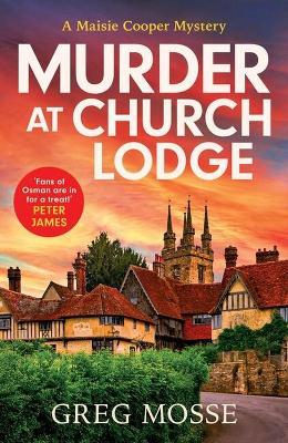 Murder at Church Lodge: A completely gripping British cozy mystery - Greg Mosse - cover
