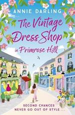The Vintage Dress Shop in Primrose Hill: The romantic and uplifting read you won't want to miss