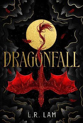 Dragonfall: A MAGICAL SUNDAY TIMES BESTSELLER! - L.R. Lam - cover