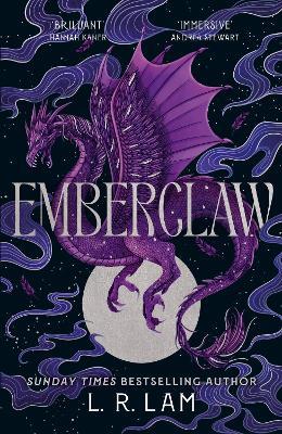 Emberclaw: the epic, romantic fantasy sequel to Sunday Times bestseller Dragonfall - L.R. Lam - cover