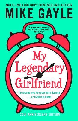 My Legendary Girlfriend - Mike Gayle - cover