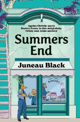 Summers End: Welcome back to Shady Hollow in the all new fun cosy mystery set in your favourite village - Juneau Black - cover