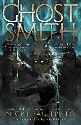 Ghostsmith: The thrilling sequel to the epic Sunday Times bestselling fantasy Bonesmith - Nicki Pau Preto - cover