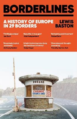 Borderlines: A History of Europe in 29 Borders - Lewis Baston - cover