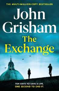Libro in inglese The Exchange: After The Firm - The biggest Grisham in over a decade John Grisham