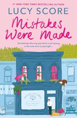 Mistakes Were Made: A totally addictive, spicy, hilarious small-town romance - Lucy Score - cover