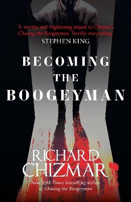 Becoming the Boogeyman - Richard Chizmar - cover