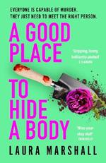 A Good Place to Hide a Body: Bad Sisters meets The Good Life in this fresh and funny thriller