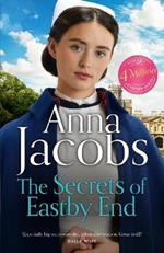 The Secrets of Eastby End: the gripping and unforgettable new novel from the beloved and bestselling saga storyteller