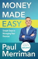 Money Made Easy: Simple Steps to Managing Your Finances