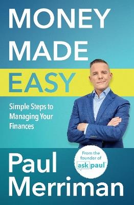 Money Made Easy: Simple Steps to Managing Your Finances - Paul Merriman - cover
