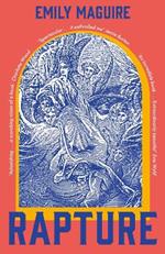 Rapture: ‘Spectacular . . . It enthralled me’ Jessie Burton, bestselling author of The Miniaturist and The House of Fortune