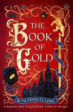 The Book of Gold: the sweeping first book in The Feral Gods trilogy