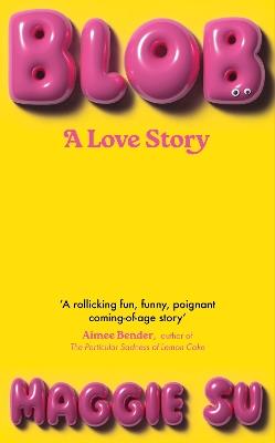 BLOB: A Love Story - Maggie Su - cover