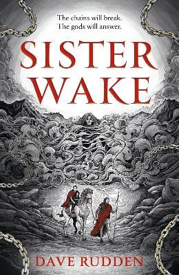 Sister Wake: discover the first in a brand-new, epic high fantasy series inspired by Irish mythology - Dave Rudden - cover