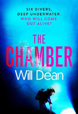 The Chamber: gripping and terrifying, and hailed by reviewers as 'the ultimate locked room thriller' (Sun) - Will Dean - cover