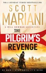 The Pilgrim's Revenge: A gripping new 2025 historical revenge adventure epic thriller from the Sunday Times number one bestselling author of the Ben Hope series
