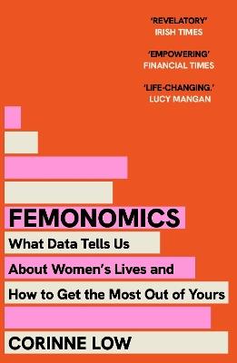 Femonomics: The Empowering, Data-Driven Guide to Making Better Decisions at Home and Work - a 'life-changing' book - Corinne Low - cover