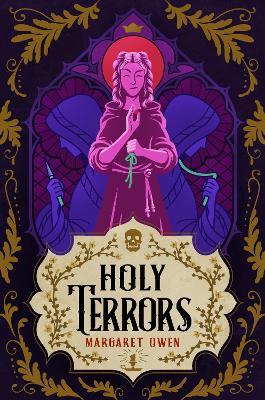 Holy Terrors: the stunning final instalment of fantasy series, set in Bavarian-inspired world - Margaret Owen - cover