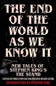 Libro in inglese The End of the World as We Know It: New Tales of Stephen King’s The Stand 