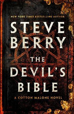 The Devil's Bible: An utterly gripping and addictive action-adventure thriller from New York Times bestselling author Steve Berry - Steve Berry - cover