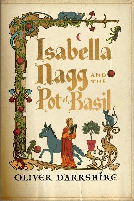 Isabella Nagg and the Pot of Basil: A delightfully witty cosy fantasy - Oliver Darkshire - cover