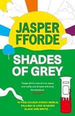 Shades of Grey: For fans of Douglas Adams and Terry Pratchett - the cult classic, full of colourful characters and brilliant twists